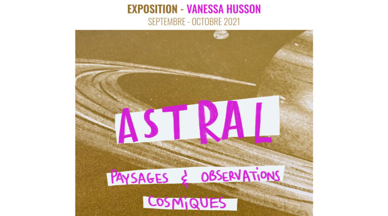 Expo Astrale & Atelier Cosmique Vanessa Husson